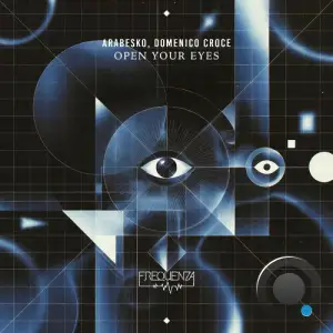 Arabesko & Domenico Croce - Open Your Eyes (2025)
