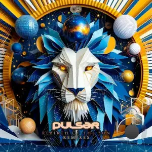 Pulsar - Rebirth of the Sun (Remixes) (2025)