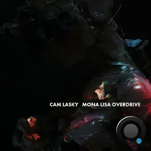 Cam Lasky - MONA LISA OVERDRIVE Pt.2 (2025)