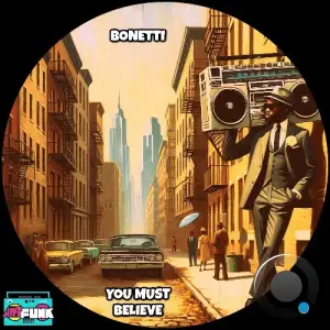 Bonetti - You Must Believe (2025)