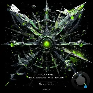 NAUJ MEJ - In Schranz We Trust (2025)
