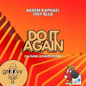Akeem Raphael - Do It Again (Da Funk Junkies Remix) (2025)