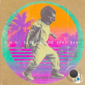 N.W.N x Sebb Junior - Baby Baby (2025)