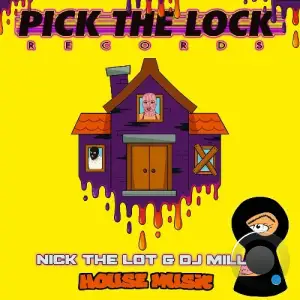 Nick The Lot & DJ Millz - House Music (2025)