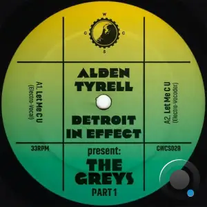 Alden Tyrell & Detroit In Effect present: The Greys - Part 1 (2025)