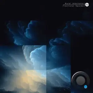 Aural Imbalance - Fractional Spaces (2025)