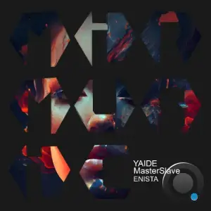 YAIDE & Masterslave - Enista (2025)