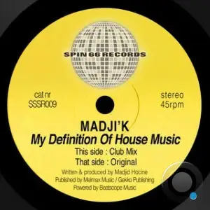 Madji'k - My Definition of House Music (2025)