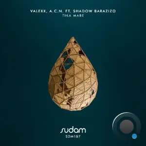 Valexx & A.C.N. ft. Shadow Barazizo - Tika Mabe (2025)
