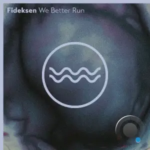 Fideksen - We Better Run (2025)