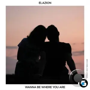 Elazion - Wanna Be Where You Are (2025)