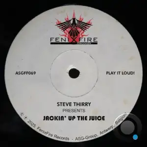 Steve Thirry - Jackin Up The Juice (2025)
