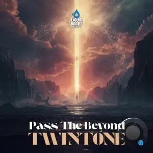 Twintone - Pass The Beyond (2025)