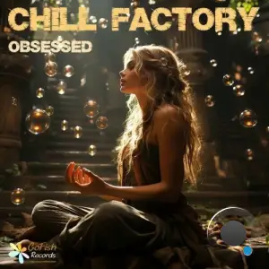 Chill Factory - Obsessed (2025)