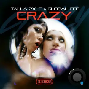 Talla 2xlc & Global Cee - Crazy (2025)