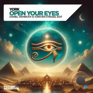 York - Open Your Eyes (Daniel Wanrooy & Torsten Stenzel Edit) (2025)