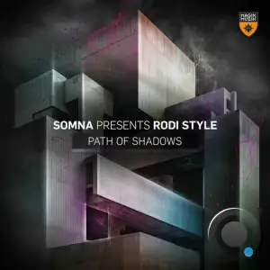 Somna Presents Rodi Style - Path Of Shadows Ep (2025)