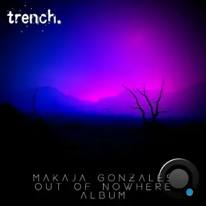 MaKaJa Gonzales - Out Of Nowhere (2025)