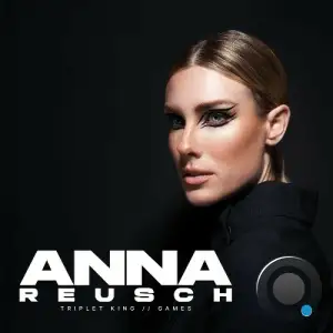 Anna Reusch - Triplet King / Games (2025)