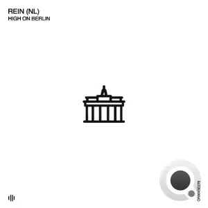 Rein (NL) - High on Berlin (2025)