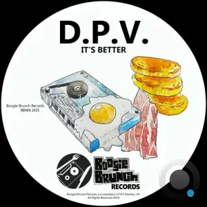 D.P.V. - It's Better (2025)