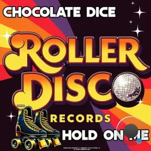 Chocolate Dice - Hold On Me (2025)