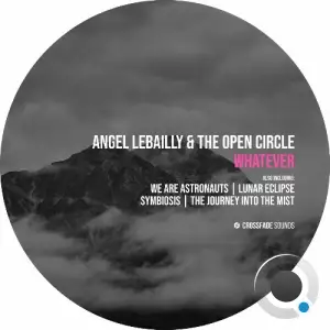 Angel Lebailly & The Open Circle - Whatever (2025)