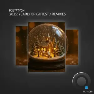 2025: Yearly Brightest | Remixes [PLT460BR] (2025)