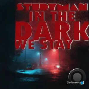 Studyman - In the Dark We Stay (2025)