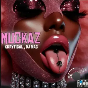 Kkrytical - Muckaz (2025)