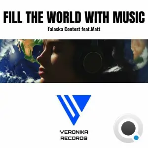 Falaska Contest feat. Matt - Fill the world with music (2025)