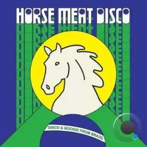 Horse Meat Disco Presents Disco & Boogie From Brazil, Vol. 1 (2025)