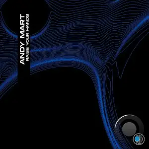 Andy Mart - Raise Your Hands (2025)