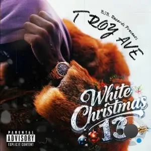 Troy Ave - White Christmas 13 (2025)