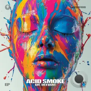 Dr. Defiant - Acid Smoke (2025)