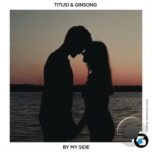 Titus1 & Ginsong - By My Side (2025)