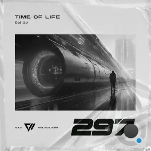 Time Of Life - Get Up (2025)