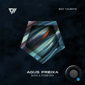 Agus Freixa - Now & Forever (2025)