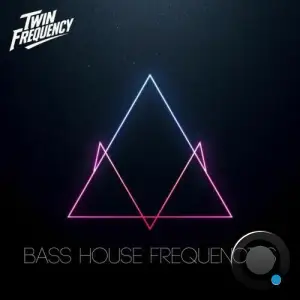 Twin Frequency - Bass House Frequencies (2025)