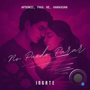 APSONIC and Paul He and Hakkasan - No Puedo Parar (2025)