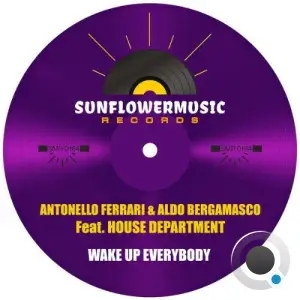Antonello Ferrari x Aldo Bergamasco x House Department - Wake Up Everybody (2025)