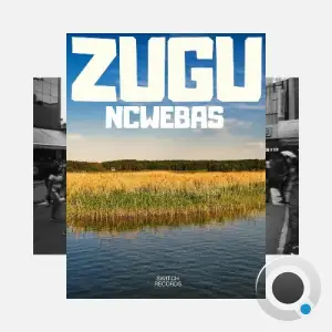 Ncwebas - Zugu (2025)