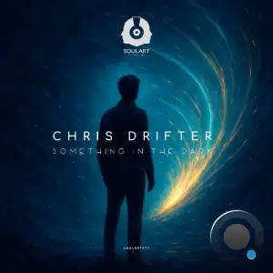 Chris Drifter - Something in the Dark (2025)