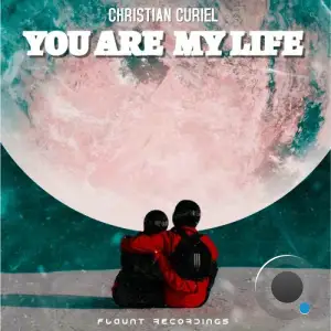 CHRISTIAN CURIEL - You are My Life (2025)