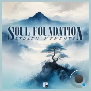 Soul Foundation - Stolen Moments (2025)