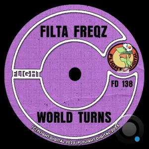 Filta Freqz - World Turns (2025)
