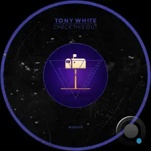 Tony White - Check This Out (2025)