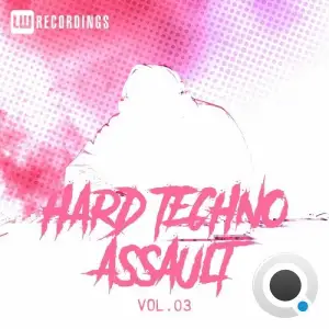 Hard Techno Assault, Vol. 03 (2025)