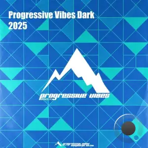 Progressive Vibes Dark 2025 (2025)