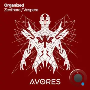 Organized - Zenthara / Vespera (2025)